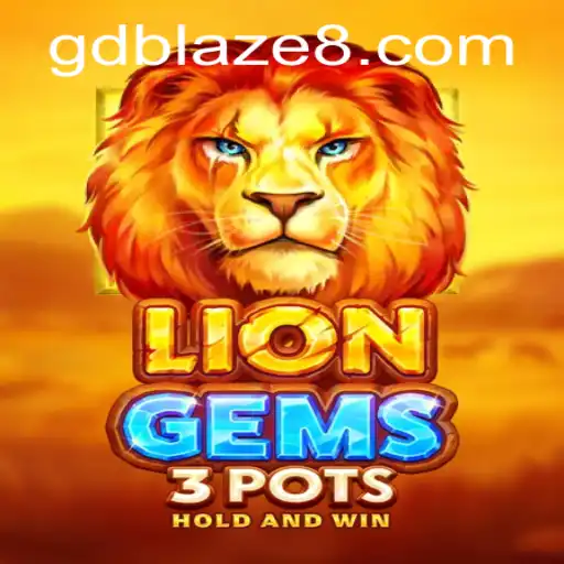 Exploring the Thrilling World of LionGems3pots and GDBLAZE