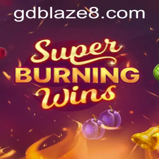 Unleashing the Thrills of SuperBurningWins: An In-Depth Look into GDBLAZE